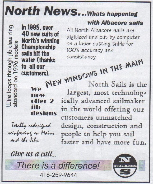 North Sails advertisement: “North News… Whats happening with Albacore sails” — over 40 new suits of North’s Championship sails in 1995, computer-cut sails, new windows in the main, 2 jib designs; phone 416-259-9644